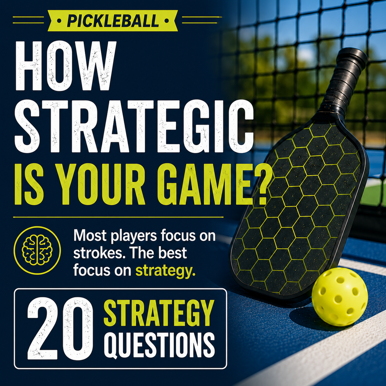 How strategic is your pickleball game? 20 strategy questions